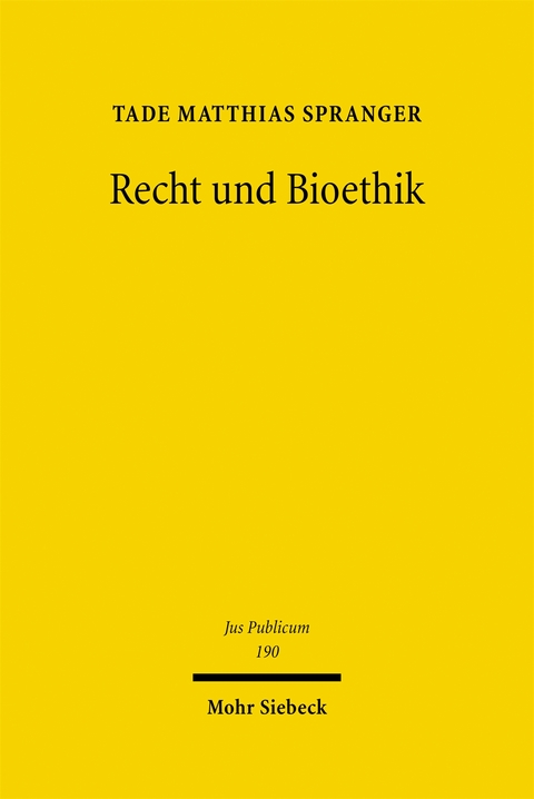 Recht und Bioethik - Tade M. Spranger