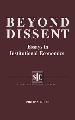 Beyond Dissent: Essays in Institutional Economics