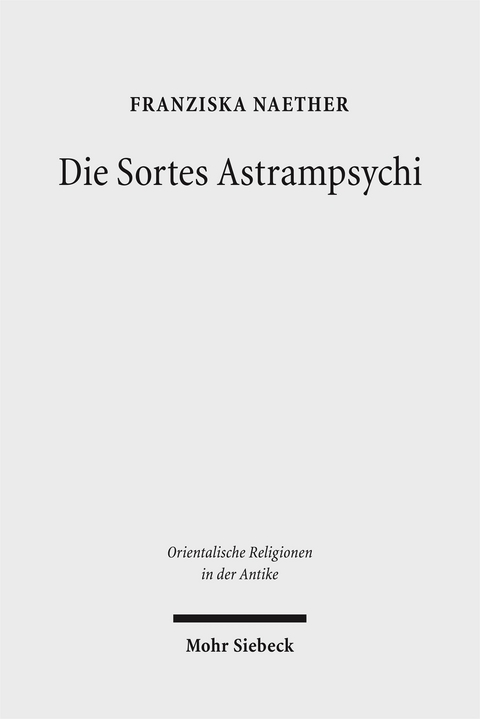 Die Sortes Astrampsychi - Franziska Naether