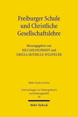 Freiburger Schule und Christliche Gesellschaftslehre - 