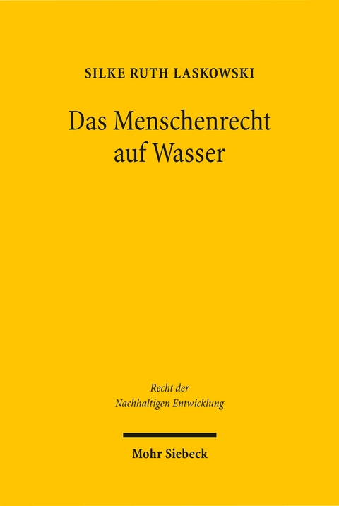 Das Menschenrecht auf Wasser - Silke R. Laskowski