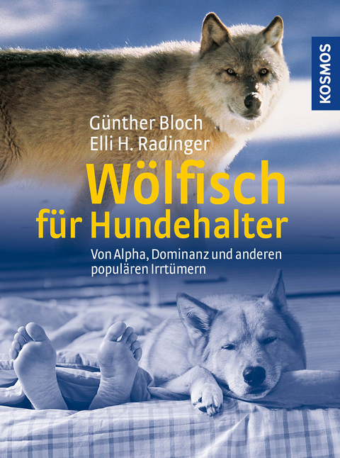 W&ouml;lfisch f&uuml;r Hundehalter - G&uuml;nther Bloch, Elli H. Radinger