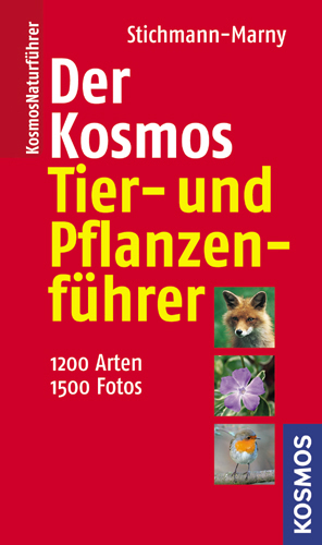Der Kosmos Tier- und Pflanzenf&uuml;hrer - Ursula Stichmann-Marny, Wilfried Stichmann, Erich Kretzschmar