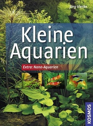 Kleine Aquarien - Dr. J&ouml;rg Vierke
