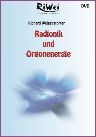 Radionik und Orgonenergie