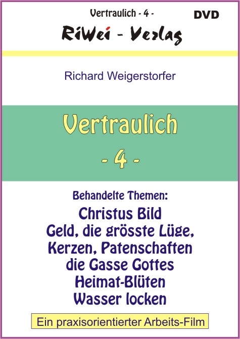 Vertaulich 4 - Richard Weigerstorfer