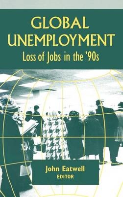 Coping with Global Unemployment -  John Eatwell