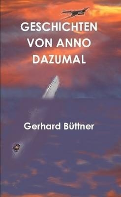 Geschichten Von Anno Dazumal