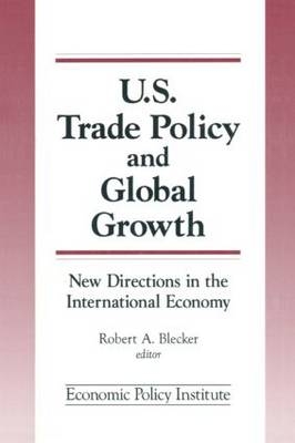 Trade Policy and Global Growth -  Robert A. Blecker