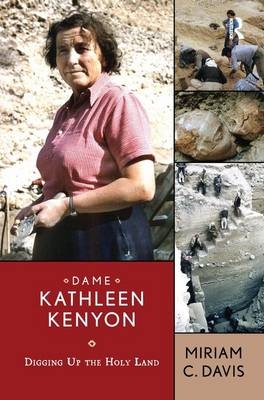 Dame Kathleen Kenyon -  Miriam C Davis