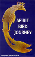 Spirit Bird Journey -  Sarah Milledge Nelson