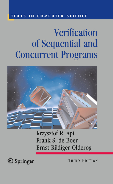 Verification of Sequential and Concurrent Programs - Krzysztof R. Apt, Frank S. de Boer, Ernst-R&uuml;diger Olderog
