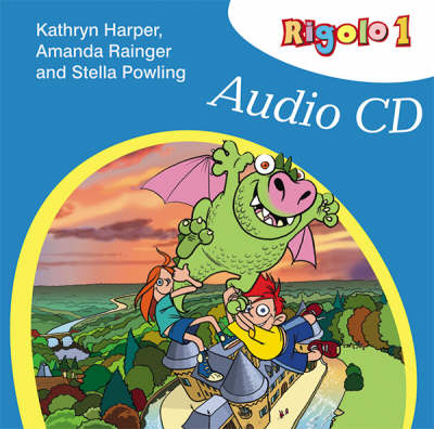 Rigolo 1 Audio CD - Kathryn Harper, Amanda Rainger, Stella Powling