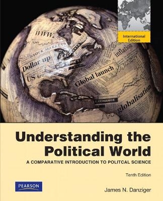 Understanding the Political World - James N. Danziger