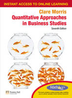 Quantitative Approaches in Business with MathXL - Clare Morris
