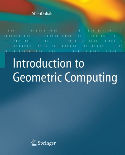 Introduction to Geometric Computing - Sherif Ghali