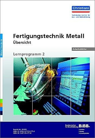 Fertigungstechnik Metall - Übersicht