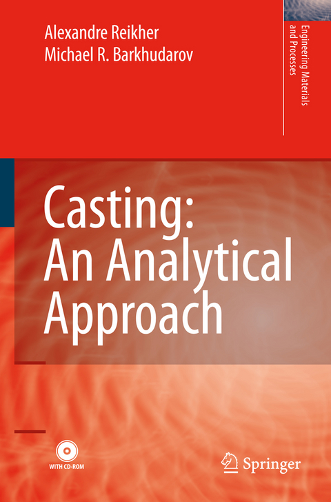 Casting: An Analytical Approach - Alexandre Reikher, Michael R. Barkhudarov