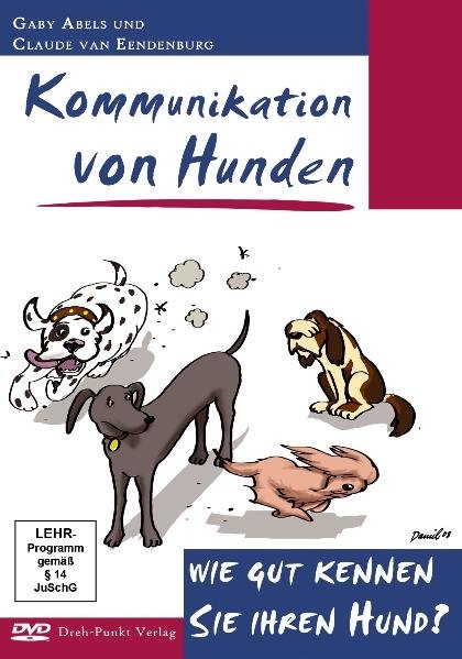 Kommunikation von Hunden - Claude van Eendenburg, Gaby Abels