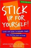 Stick Up for Yourself! - Gershen Kaufman, Lev Raphael, Pamela Espeland