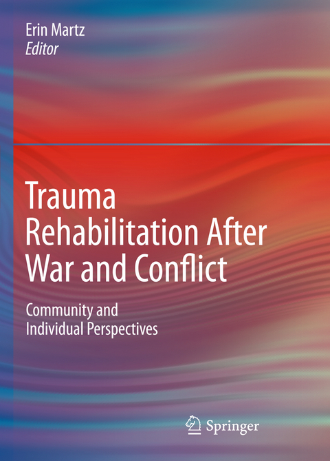 Trauma Rehabilitation After War and Conflict - 