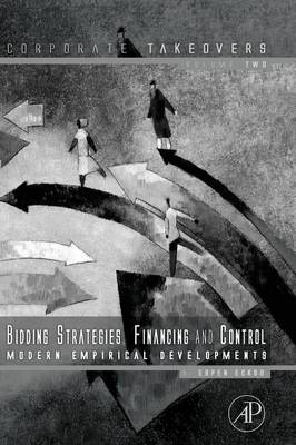 Bidding Strategies, Financing and Control