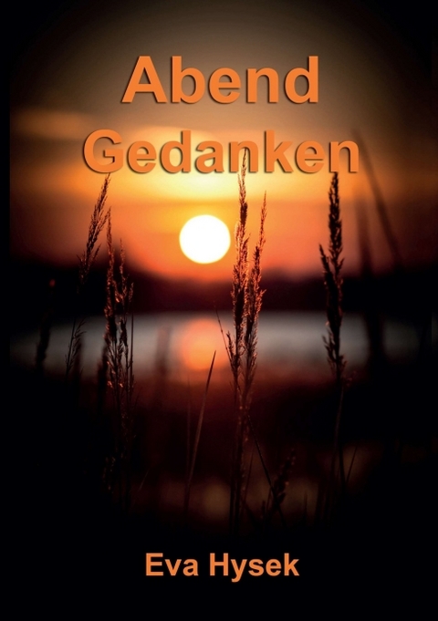 Abendgedanken - Eva Hysek
