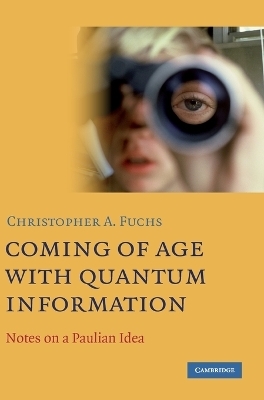 Coming of Age With Quantum Information
