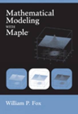 Mathematical Modeling with Maple