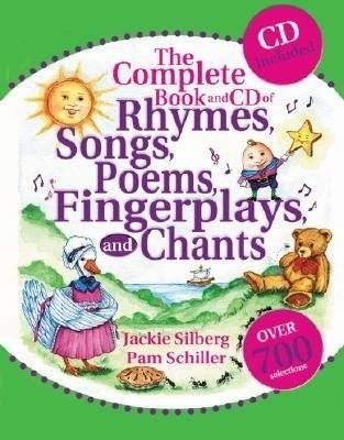The Complete Book of Rhymes, Songs, Poems, Fingerplays and Chants