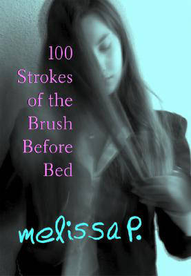 100 Strokes of the Brush Before Bed - P. Melissa, Lawrence Venuti
