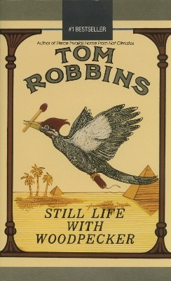 Still Life with Woodpecker - Tom Robbins
