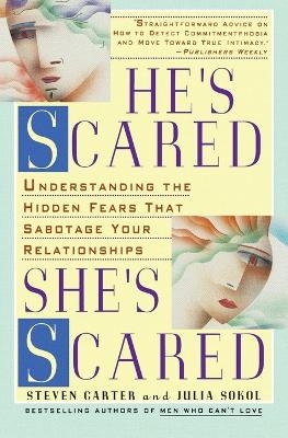 He's Scared, She's Scared - Steven Carter, Julia Sokol