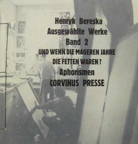 Und wenn die mageren Jahre die fetten waren - Henryk Bereska