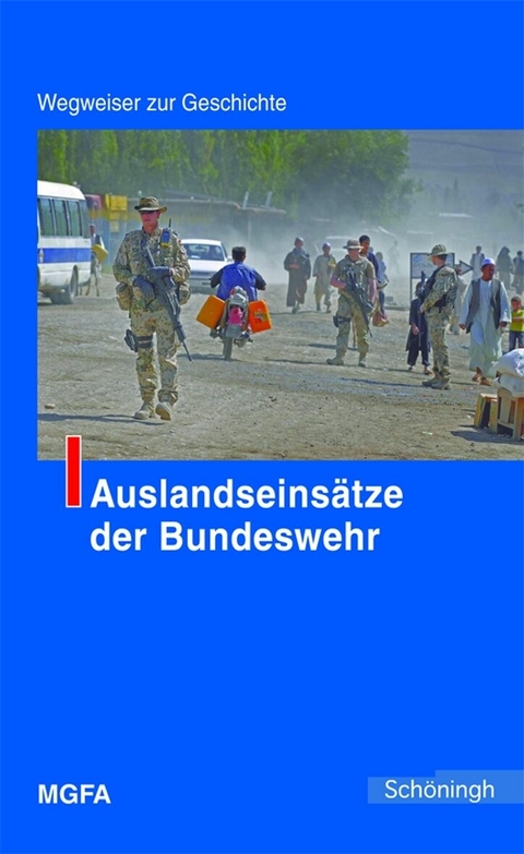 Auslandseins&auml;tze der Bundeswehr - 