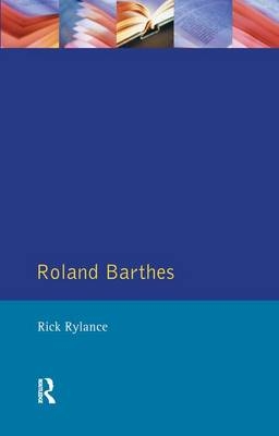 Roland Barthes -  Rick Rylance
