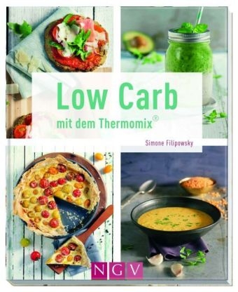 Low Carb mit dem Thermomix&reg; - Simone Filipowsky