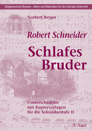 Robert Schneider - Schlafes Bruder
