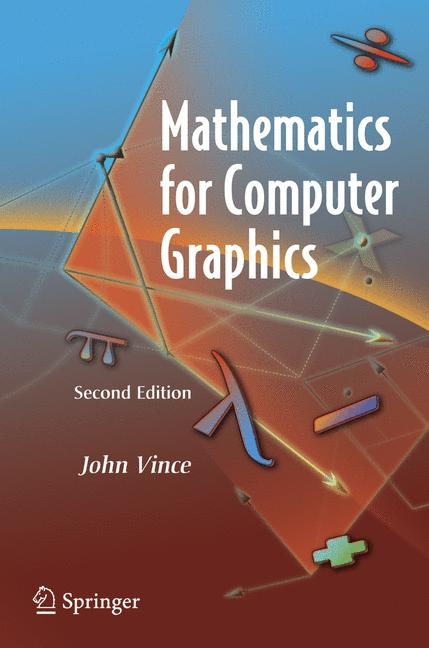 Mathematics for Computer Graphics - John Vince