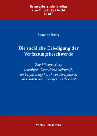 Die sachliche Erledigung der Verfassungsbeschwerde