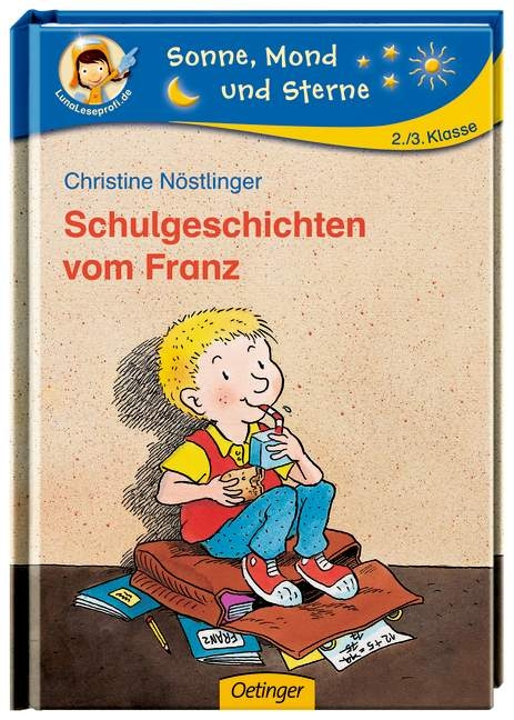 Schulgeschichten vom Franz - Christine N&ouml;stlinger