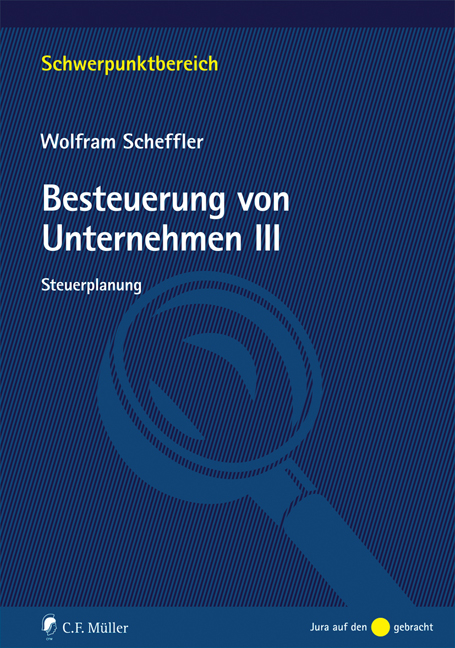 Besteuerung von Unternehmen III - Wolfram Scheffler