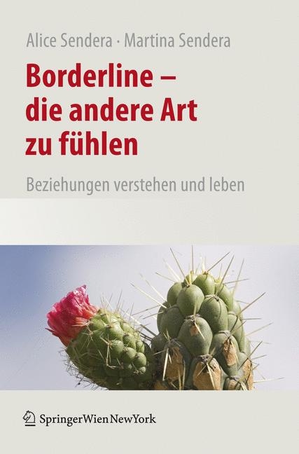 Borderline - Die andere Art zu f&uuml;hlen - Alice Sendera, Martina Sendera