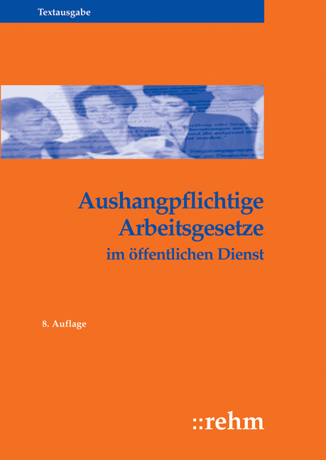 Aushangpflichtige Arbeitsgesetze im &ouml;ffentlichen Dienst