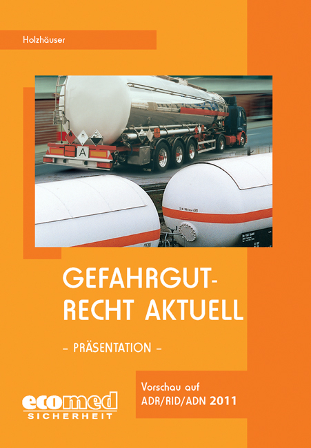 Gefahrgutrecht aktuell -  Pr&auml;sentation - J&ouml;rg Holzh&auml;user