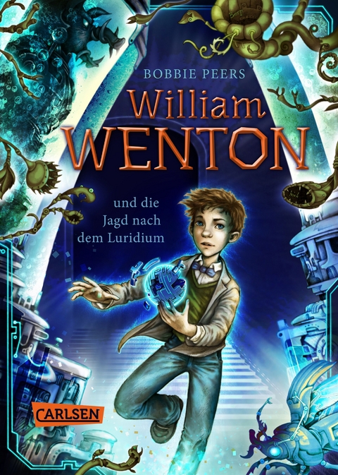 William Wenton und die Jagd nach dem Luridium - Bobbie Peers