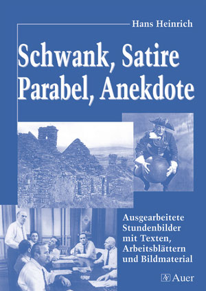 Schwank, Satire, Parabel, Anekdote - Hans Heinrich