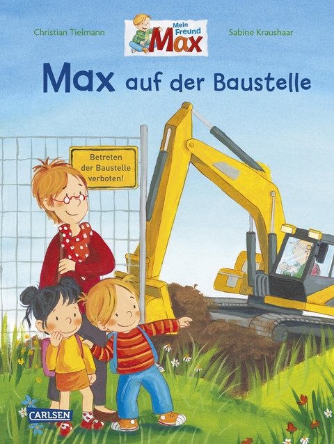 Max-Bilderb&uuml;cher: Max auf der Baustelle - Christian Tielmann