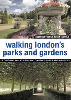 Walking London's Parks and Gardens - Geoffrey Young