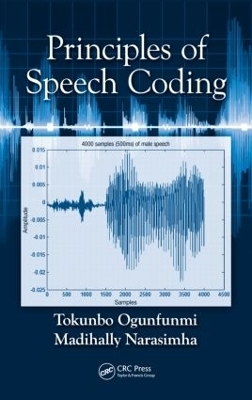 Principles of Speech Coding - Tokunbo Ogunfunmi, Madihally Narasimha